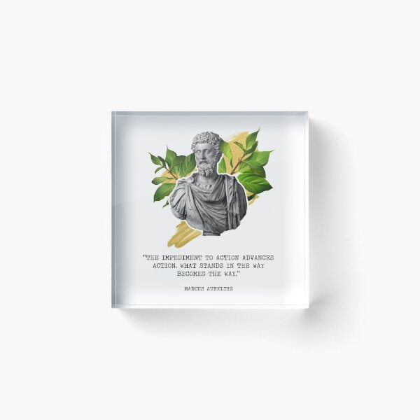 Marcus Aurelius - The Obstacle is the way Acrylic Block