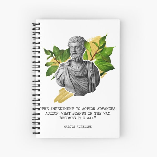 Marcus Aurelius - The Obstacle is the way Spiral Notebook