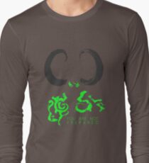 You Are Not Prepared Long Sleeve T-Shirt