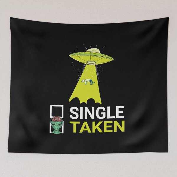 Item preview, Single Or Taken Alien Valentines Day  designed and sold by meedTee.