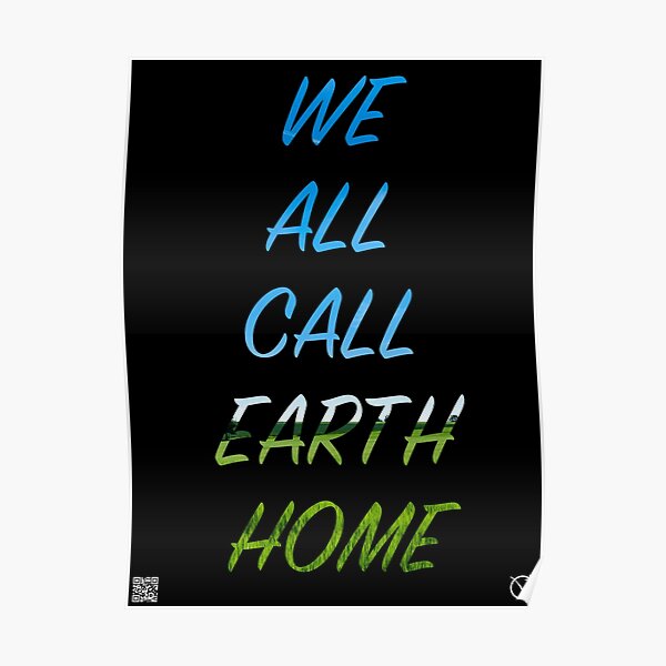 We All Call Earth Home Poster
