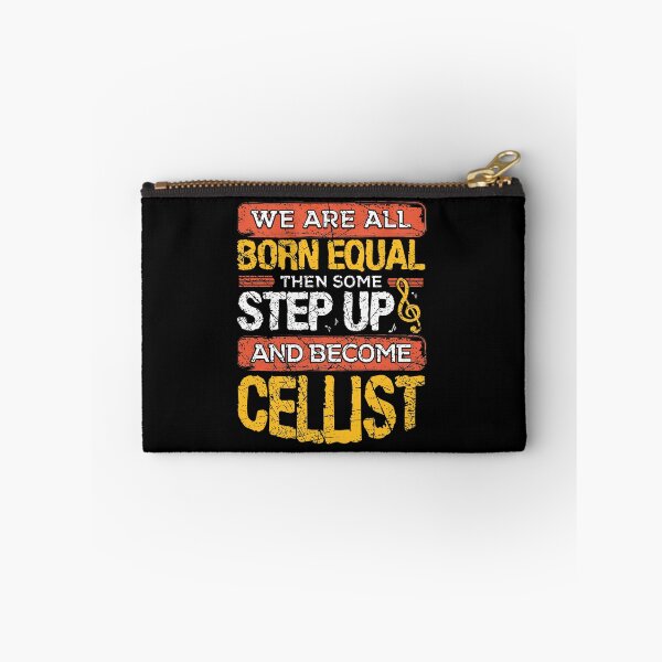 Item preview, We Are All Born Equal And Then Some Step Funny Cellist design designed and sold by RedmonsDesigns.