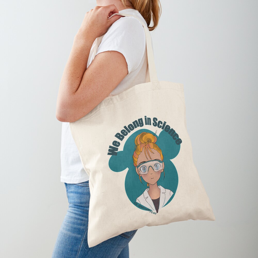 We Belong in Science Tote Bag