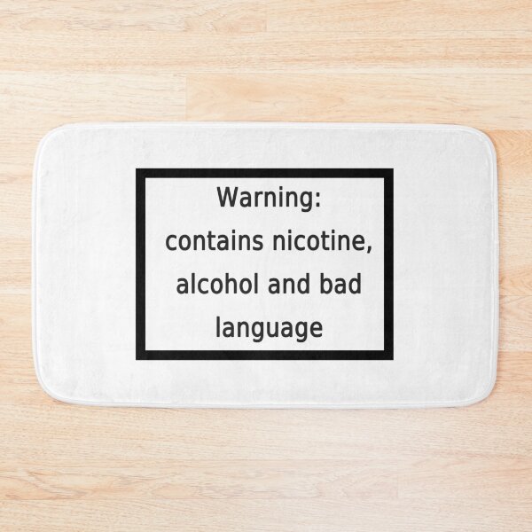 Item preview, Warning contains nicotine, alcohol and bad language designed and sold by FunnyGrief.