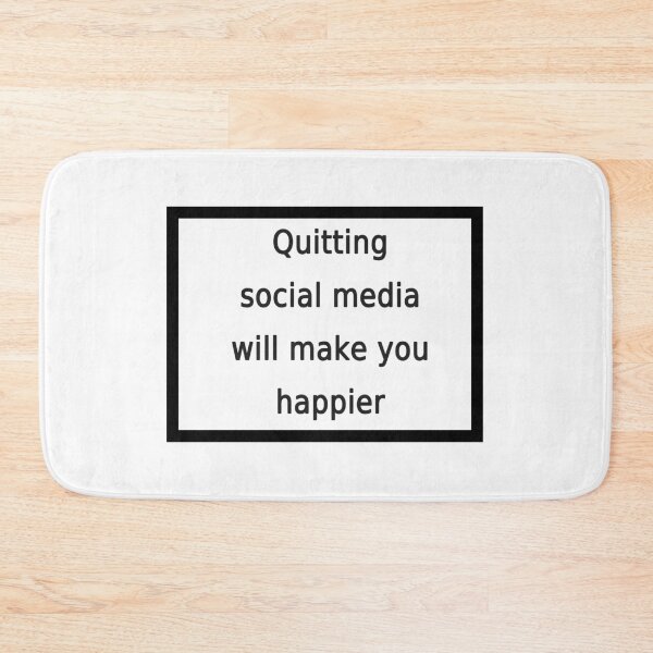 Item preview, quitting social media will make you happier designed and sold by FunnyGrief.
