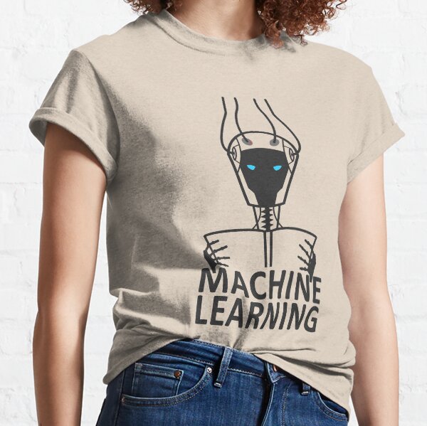 machine learning Classic T-Shirt