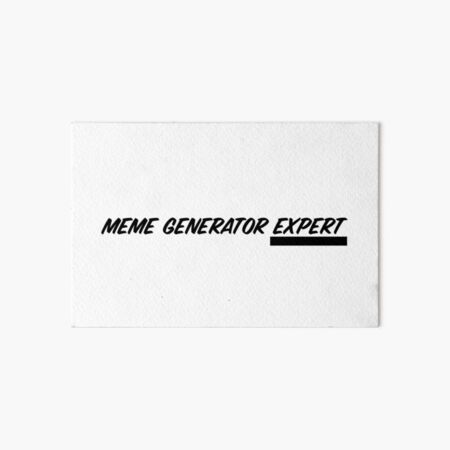 Meme Generator Wall Art Redbubble