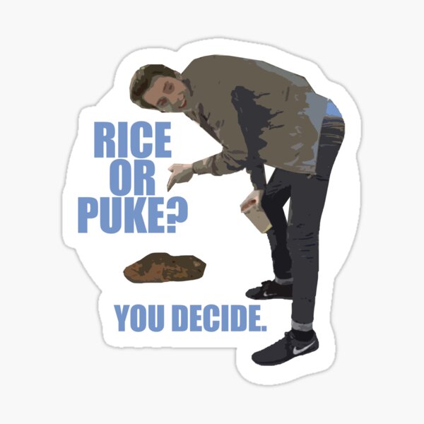 Item preview, RICE OR PUKE? YOU DECIDE. designed and sold by CROWPEN by Olivia.