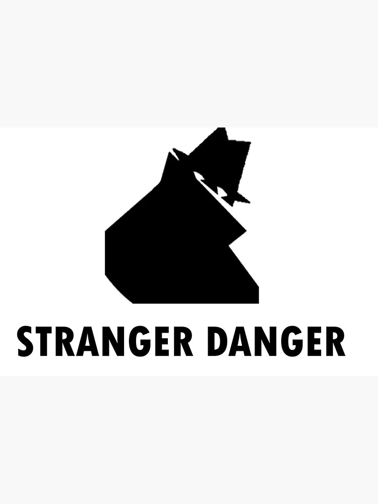 stranger-danger-poster-by-pdierks-redbubble