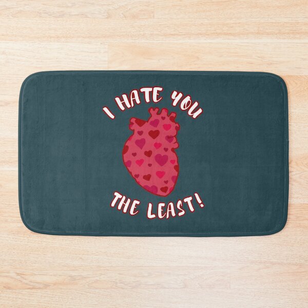 Item preview, I HATE YOU THE LEAST! designed and sold by dukecoffeeart.