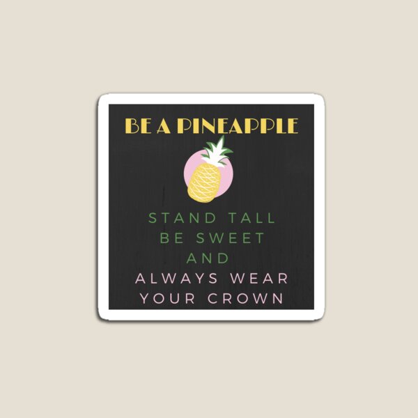 Item preview, Be a Pineapple designed and sold by RTM26.