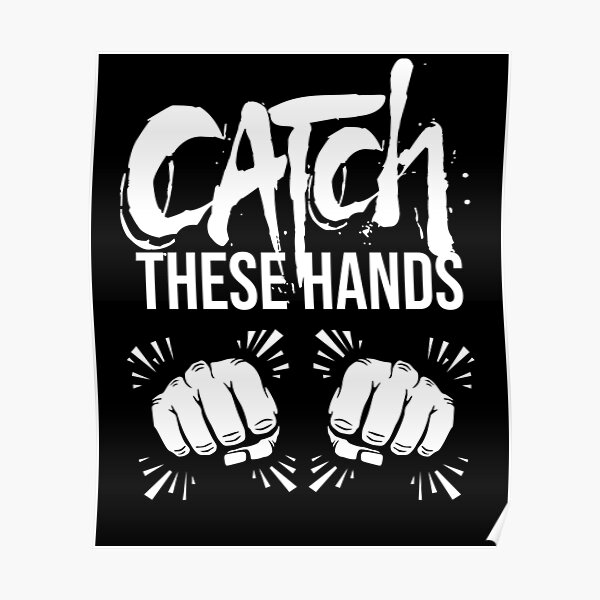 "Catch these hands boxing shirt" Poster by StarenguCrew Redbubble