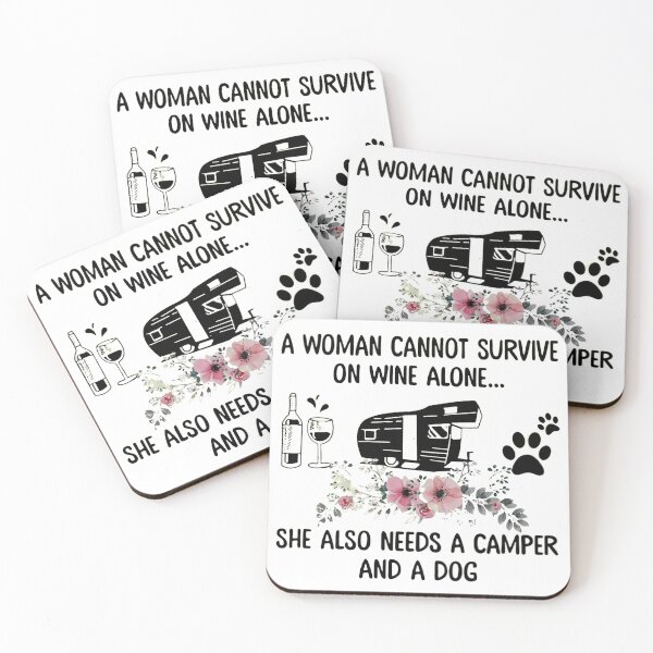 Item preview, A woman cannot survive on wine alone she also needs a camper and a dog designed and sold by stevenzachker.