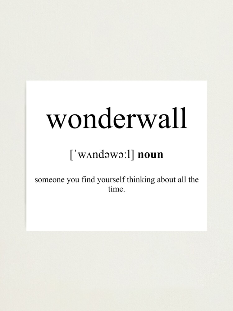 “Wonderwall Definition | Dictionary Collection” Photographic Print by