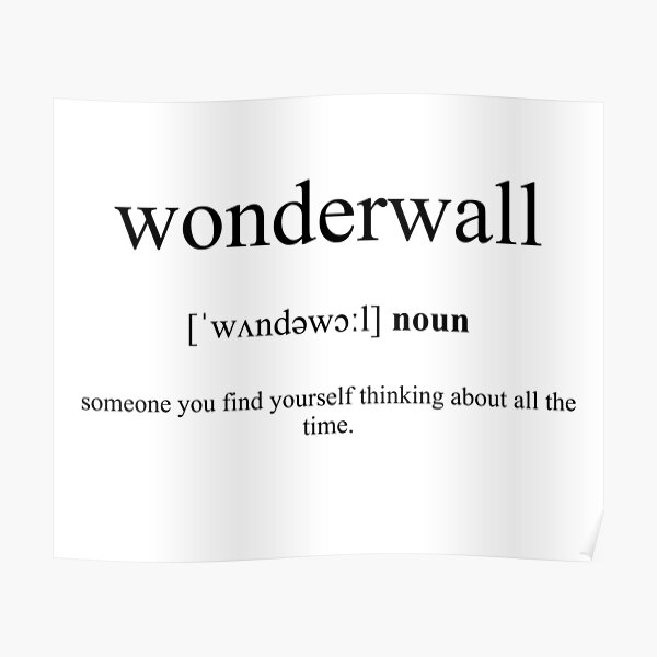 “Wonderwall Definition | Dictionary Collection” Poster by