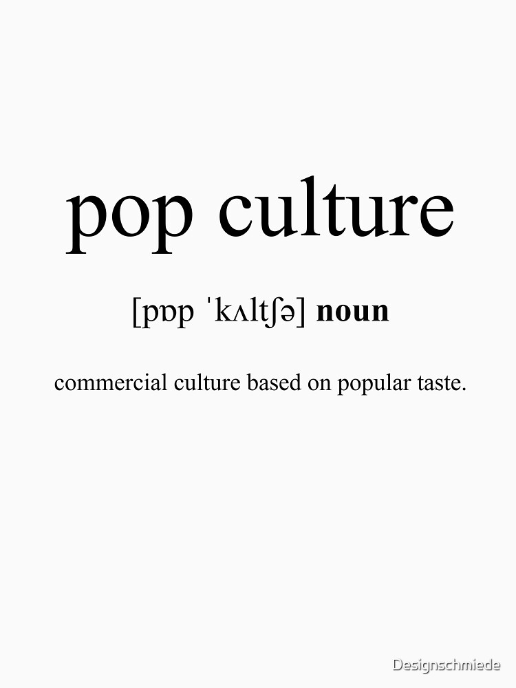 pop-culture-definition-dictionary-collection-t-shirt-by