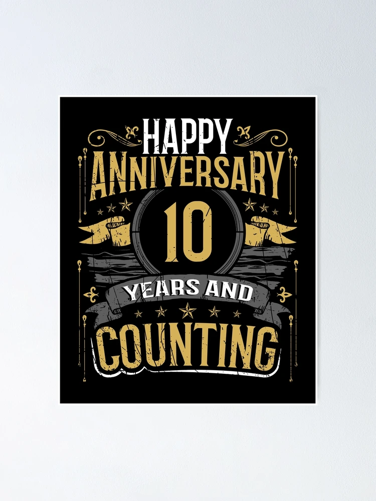 Happy 10th Anniversary Ten 10 Years and Counting Gift