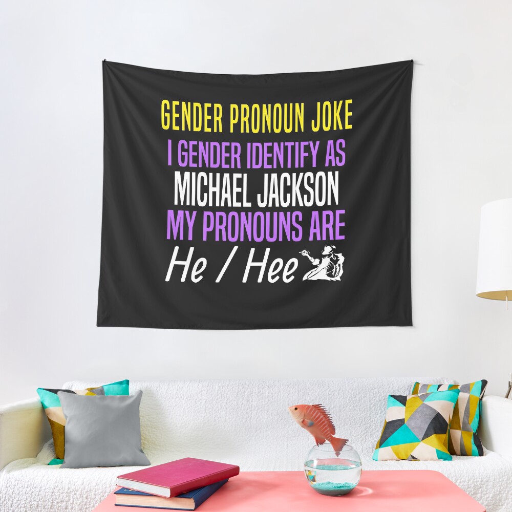 Funny Gender Pronouns Meme Gender Neutral Non Binary Joke Tapestry For Sale By Takeitteezee 9931