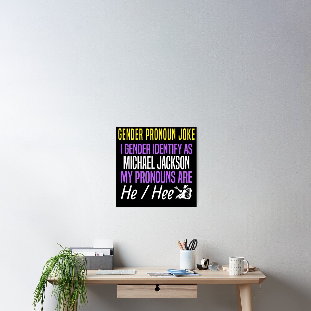 Funny Gender Pronouns Meme Gender Neutral Non Binary Joke Poster For Sale By Takeitteezee