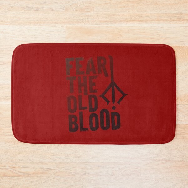 Item preview, Fear the Old Blood designed and sold by MrPilloPallo.