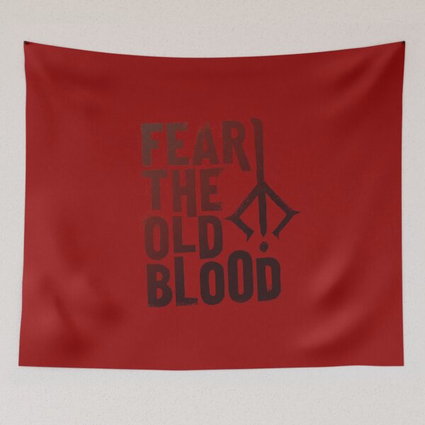 Item preview, Fear the Old Blood designed and sold by MrPilloPallo.