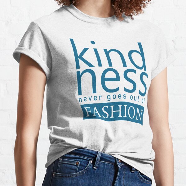 Kindness Classic T-Shirt