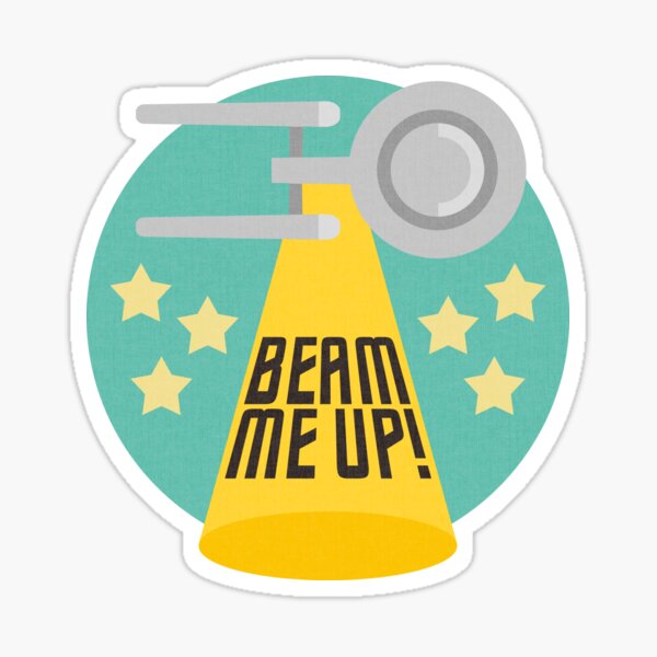 Beam Me Up! | Star Trek Sticker