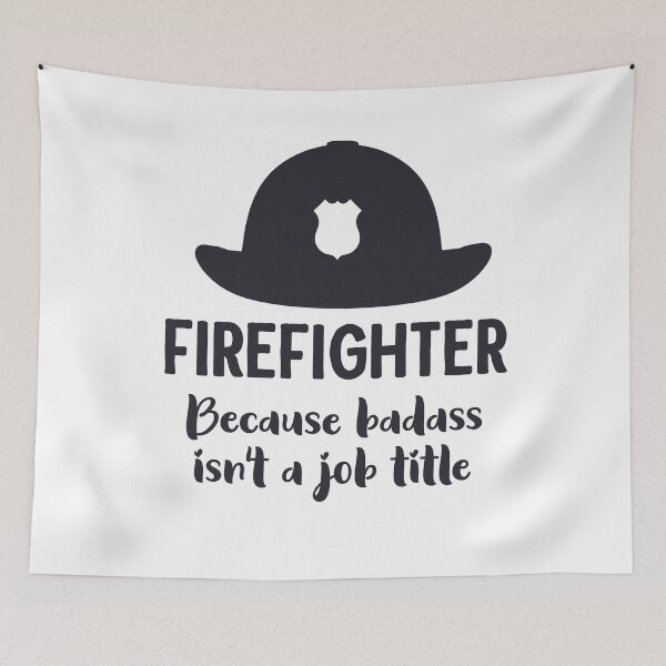 Item preview, Firefighter Because Badass Isn’t A Job Title designed and sold by SheaHMC.