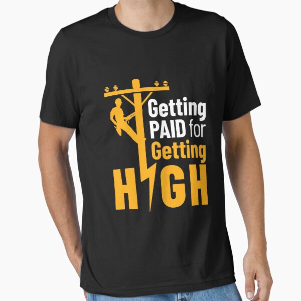 Item preview, Electrical Lineman Getting Paid for Getting High designed and sold by jaygo.