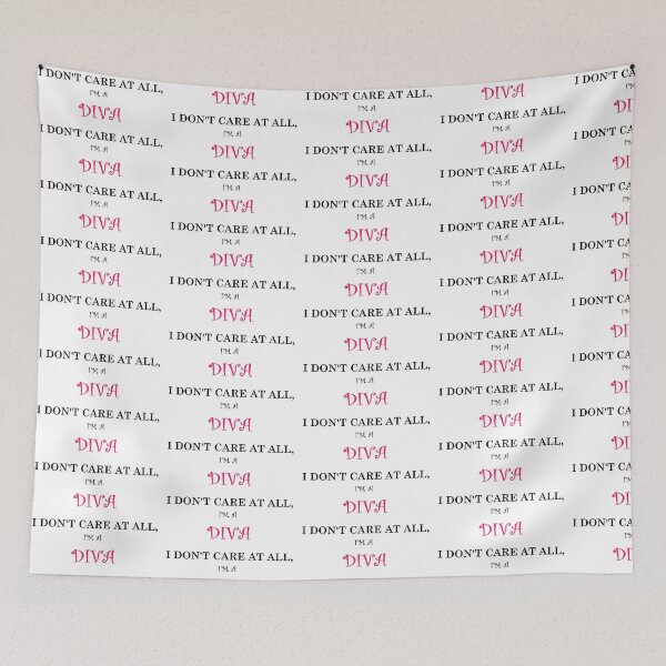 Item preview, I don't care at all, i m a diva designed and sold by mag3118.