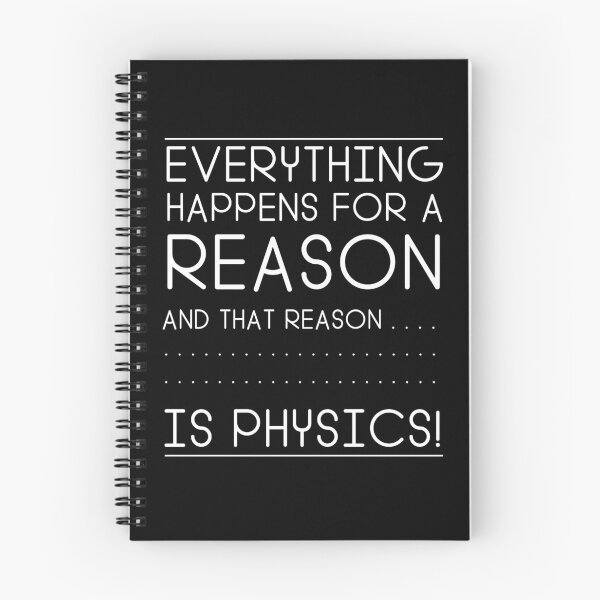 Item preview, Physics Funny Quote Science Everything Happens For A Reason Smart Humor designed and sold by Sid3walkArt2.
