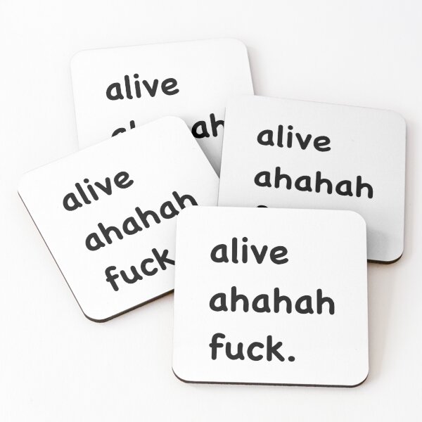 Item preview,  alive ahaha fuck designed and sold by Messy Confetti.