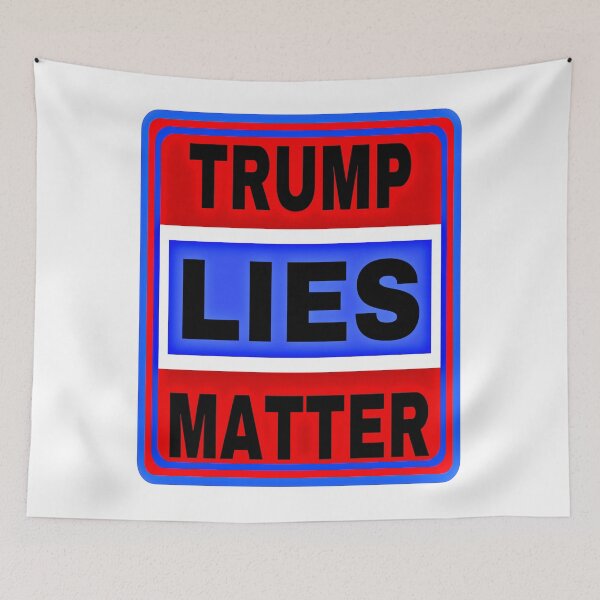 Item preview, Trump Lies Matter designed and sold by sibrina1.