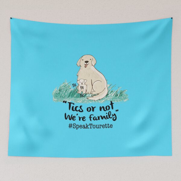 Item preview, Tics Or Not We’re Family, Dog Tourette Family - Tourette Syndrome Awareness , Tourettes designed and sold by MJDezigns.