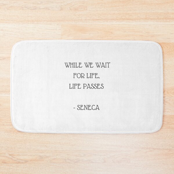Item preview, Stoic Inspiration Quotes - Seneca- While we wait for life life passes designed and sold by Inspirationmotivation.
