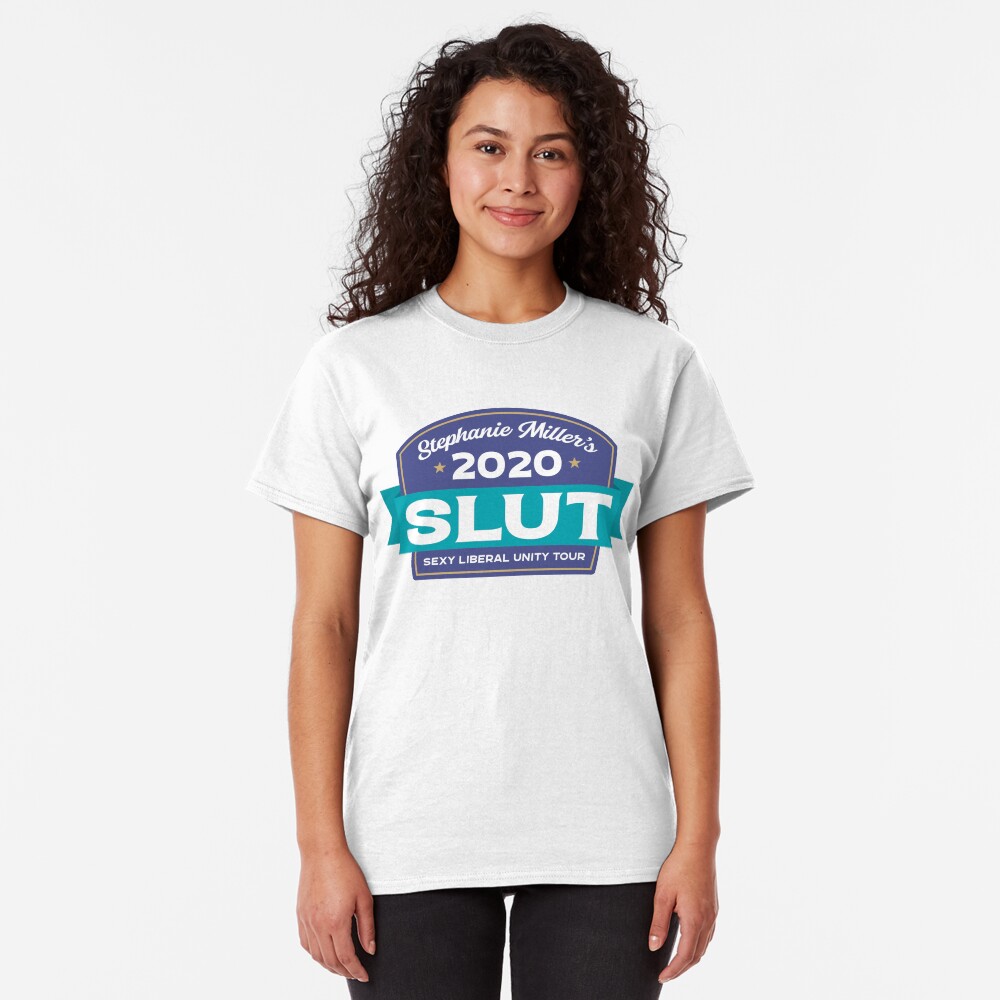 Stephanie Miller's Sexy Liberal Unity Tour 2020 Classic T-Shirt