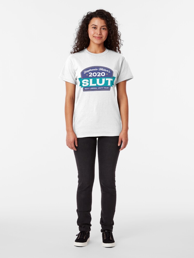 Alternate view of Stephanie Miller's Sexy Liberal Unity Tour 2020 Classic T-Shirt