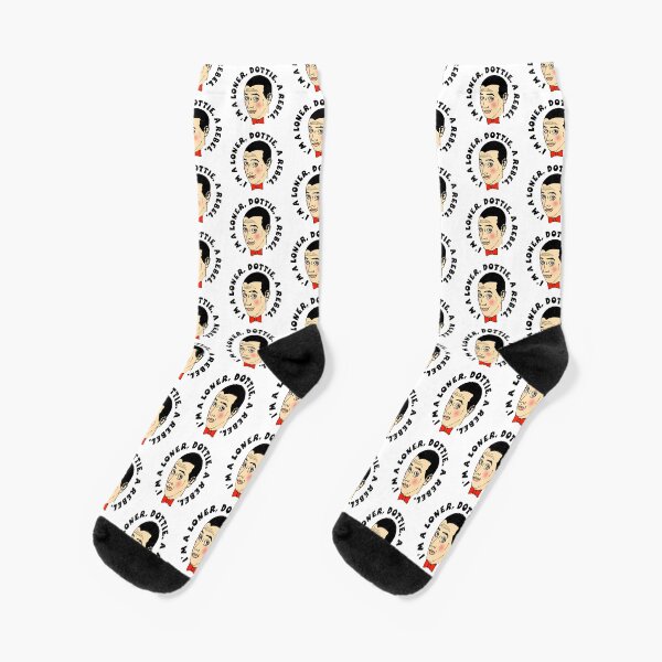 I'm a Loner, Dottie. A Rebel. Socks