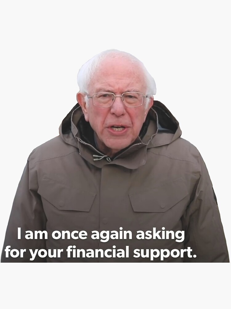 "Bernie Sanders Financial Support meme" Sticker for Sale by tomfewings