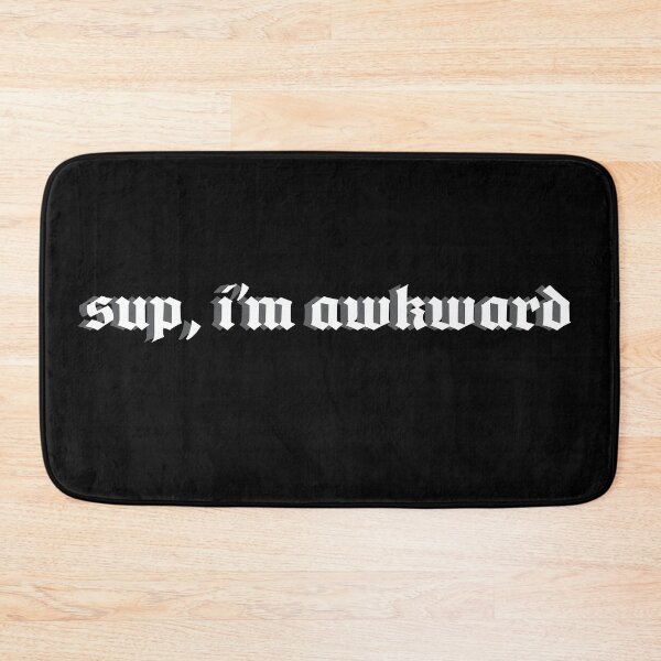 Item preview, Sup, I'm Awkward Black  designed and sold by -art-by-syd-.