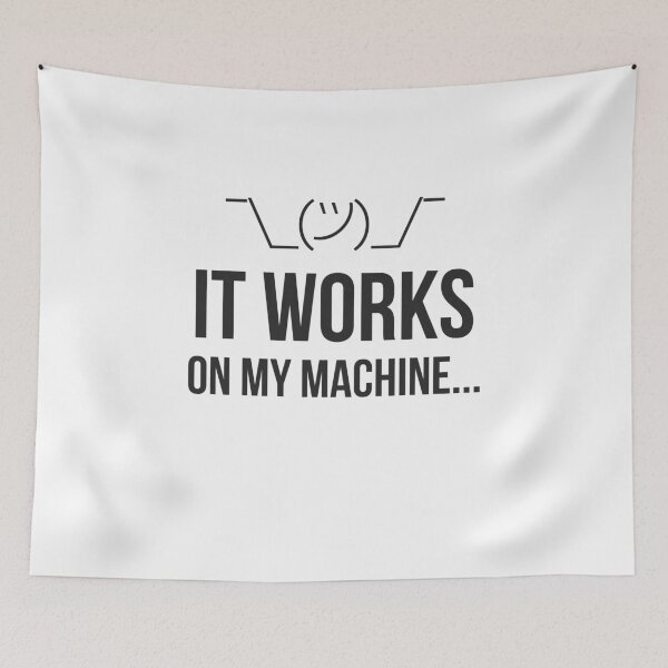Item preview, Copy of Copy of Copy of It Works on my machine!2 designed and sold by Varden.