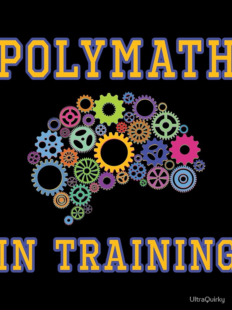 Polymath in Training. by UltraQuirky