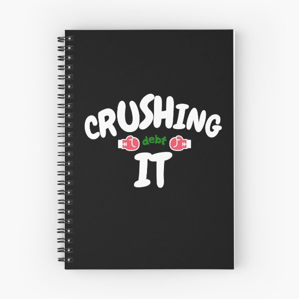 Item preview, Crushing Debt designed and sold by DebtFreeDesigns.
