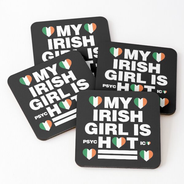 Item preview, My Irish Girl is Hot - psychotic funny designed and sold by elhefe.
