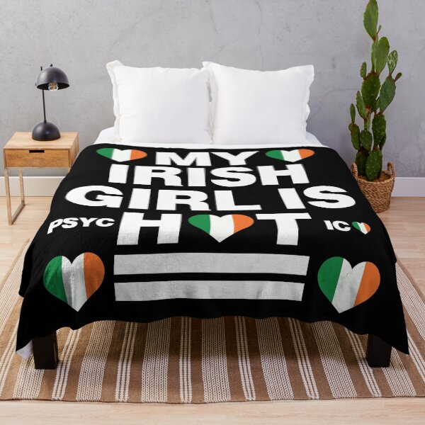 Item preview, My Irish Girl is Hot - psychotic funny designed and sold by elhefe.