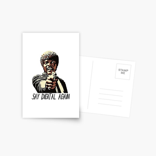 SAY DIGITAL AGAIN Postcard