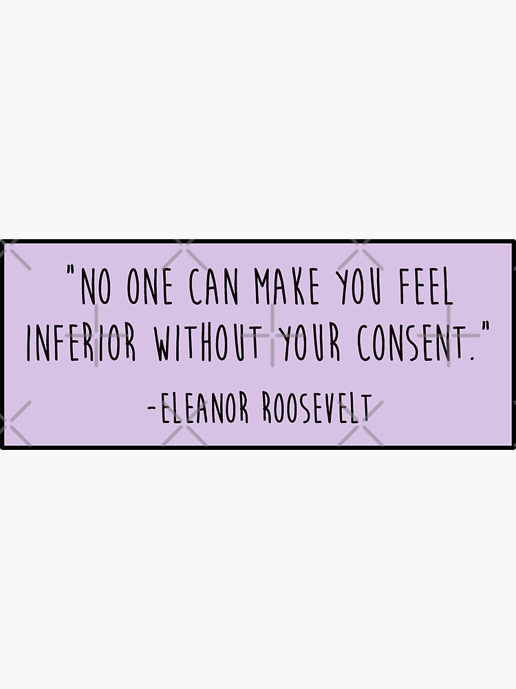 Thumbnail 3 of 3, Sticker, Eleanor Roosevelt Quote designed and sold by mynameisliana.