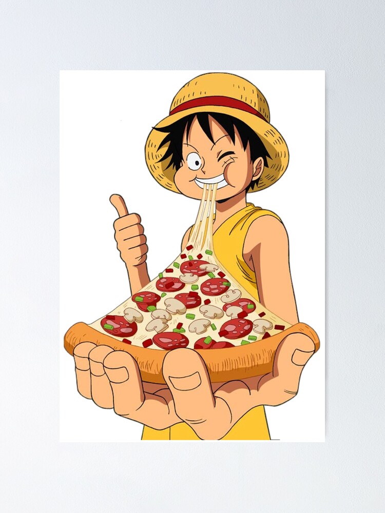 Poster Monkey D Luffy Eat Pizza Par Noufel18 Redbubble