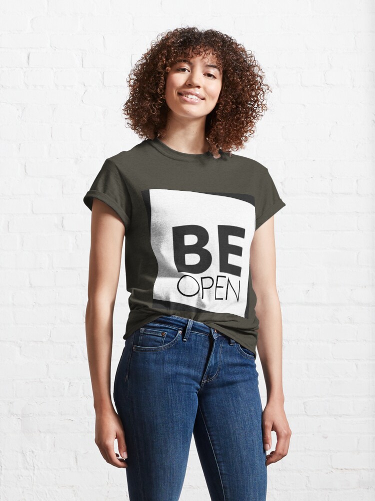 Thumbnail 4 of 7, Classic T-Shirt, Be Open designed and sold by Lehonani.