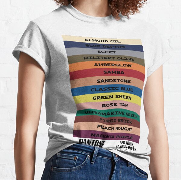ALL THE COLORS NAMED FROM New York Fashion Week Autumn - Winter 2020 - 2021 Classic T-Shirt